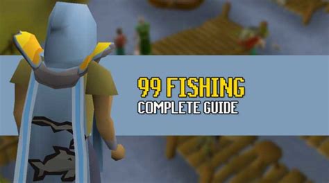 osrs fishing xp guide|OSRS Fishing Training Guide: Levels 1 – 99